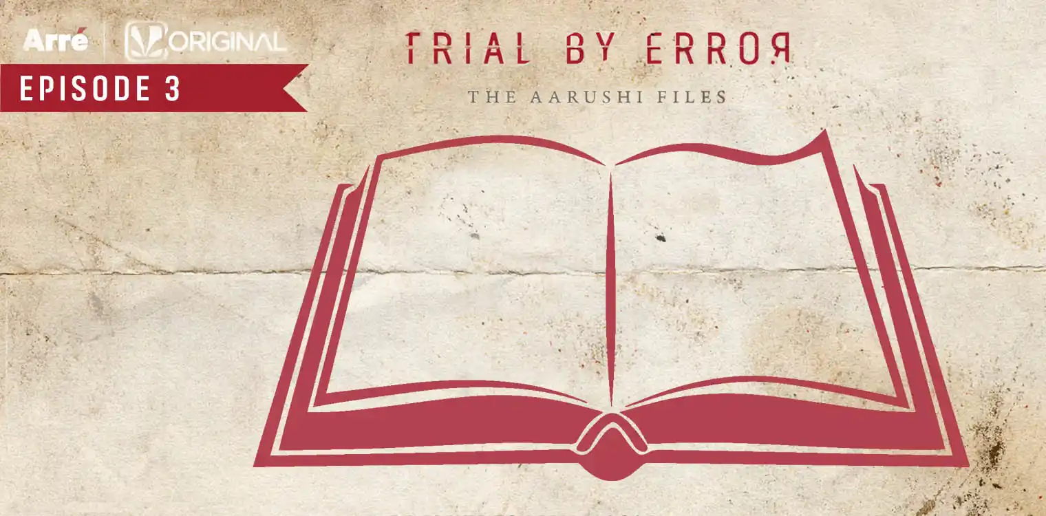 TrialbyErrorTheAarushiFilesAudioSeriesBookExtracts-AvirookSenArrOriginals